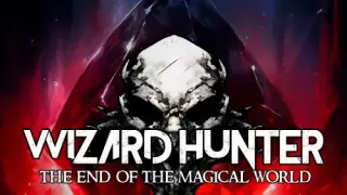 Wizard Hunter: The End of the Magic World - Switch