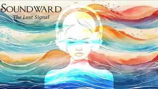 Soundward: The Lost Signal