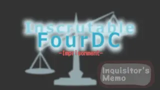 Inscrutable FourDC - inquisitor's memo