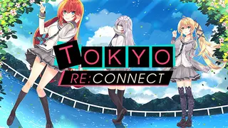 Tokyo Re:Connect