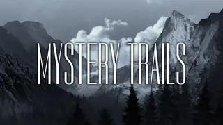 Mystery Trails