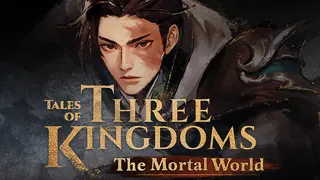 Tales of Three Kingdoms: The Mortal World