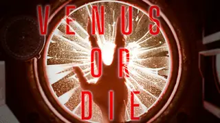 VENUS OR DIE
