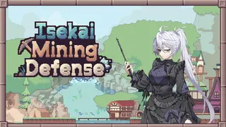Isekai Mining Defense
