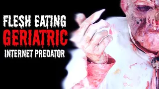 Flesh Eating Geriatric Internet Predator