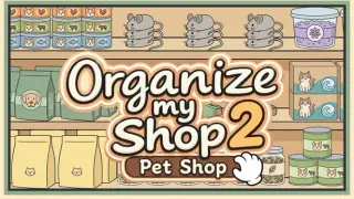 Organize my Shop 2: Pet Shop