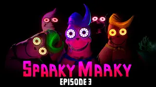 Sparky Marky: Episode 3