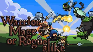 Warrior Mage or Rogue alike