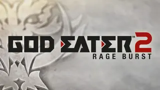 GOD EATER 2 Rage Burst