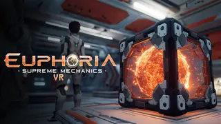 Euphoria: Supreme Mechanics VR