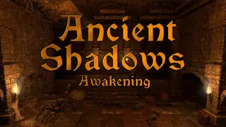 Ancient Shadows Awakening