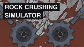 Rock Crushing Simulator