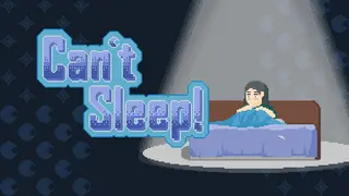 Can't Sleep!