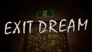 Exit Dream