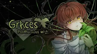 Graces: Posthumous Wish