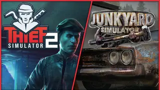 Junkyard Simulator and Thief Simulator 2