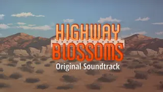 Highway Blossoms - Soundtrack