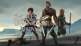 Shores Unknown: Arrival