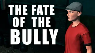 THE FATE OF THE BULLY