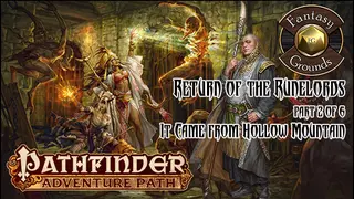 Fantasy Grounds - Pathfinder RPG - Return of the Runelords AP 2: It Came from Hollow Mountain (PFRPG)