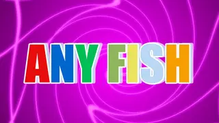 Any Fish
