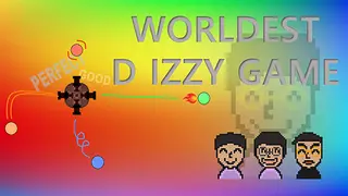 Worldest D izzy Game