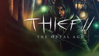 Thief™ 2: The Metal Age