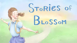 Stories of Blossom
