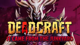 DEADCRAFT - It Came From the Junkyard