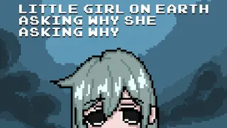 Little Girl On Earth Asking Why She Asking Why