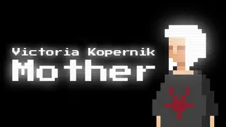 Victoria Kopernik: Mother