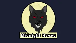 Midnight Havoc