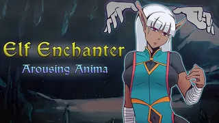 Elf Enchanter: Arousing Anima