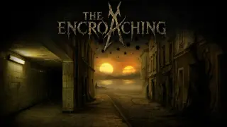 The Encroaching