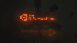 The Rift Machine