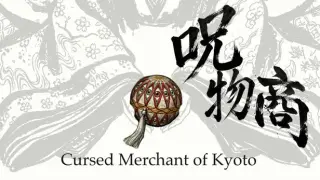 Cursed Merchant of Kyoto