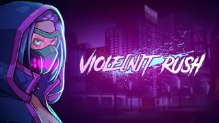 VIOLENT RUSH