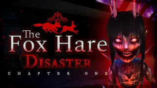 The Fox Hare Disaster: Chapter One