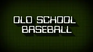 Old School Baseball