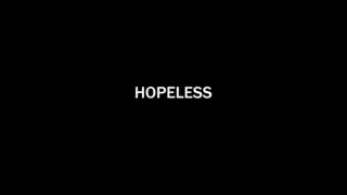 Hopeless