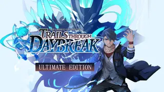 The Legend of Heroes: Trails through Daybreak Ultimate Edition