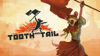 Tooth and Tail
