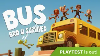 BUS: Bro u Survived