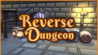 Reverse Dungeon