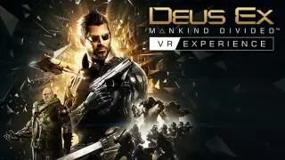 Deus Ex: Mankind Divided - VR Experience