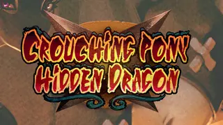 Crouching Pony Hidden Dragon