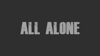All Alone: VR
