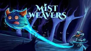 Mist Weavers