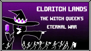 Eldritch Lands: The Witch Queen's Eternal War