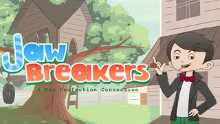 Jaw Breakers & The Confection Connection